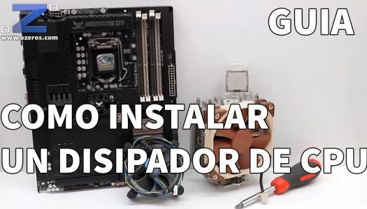 Video Guía: Como instalar un Disipador de Procesador en tu Placa Madre